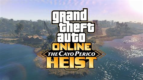 GTA Online Cayo Perico heist update: Patch notes, new weapons & more ...