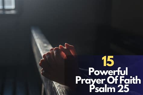 15 Powereful Prayer Of Faith Psalm 25 – Bible Verses of the day