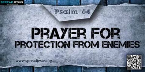 PSALM 64-Prayer for Protection from Enemies