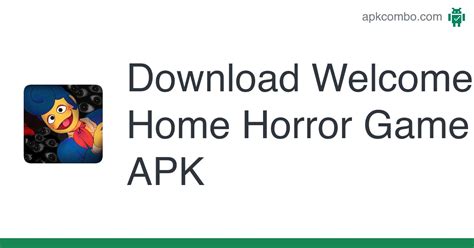 Welcome Home Horror Game APK (Android Game) - Free Download