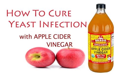 How To Use Apple Cider Vinegar For Yeast Infection Cure