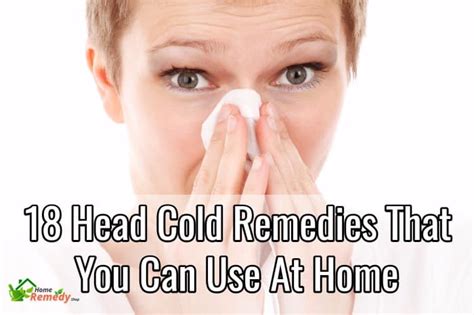 18 Head Cold Remedies That You Can Use at Home – Home Remedies