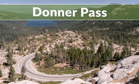 A Few Facts About Donner Pass on Donner Pass Road · Sierra Mountain Passes