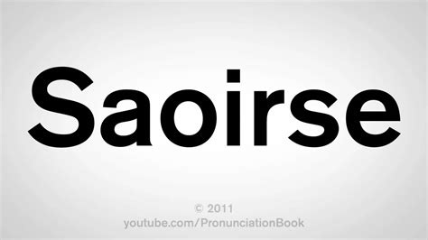 How To Pronounce Saoirse - YouTube