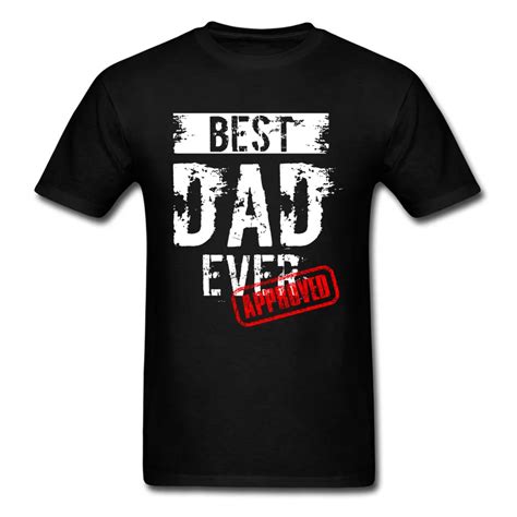 Best Dad Ever. Approved T Shirt Father Day Tshirt Mens T shirts 100% ...