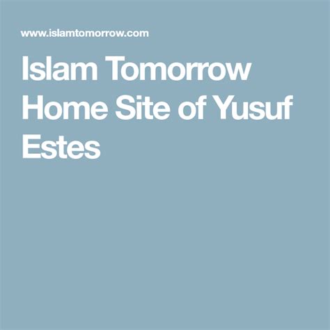 Islam Tomorrow Home Site of Yusuf Estes | Islam, Tomorrow