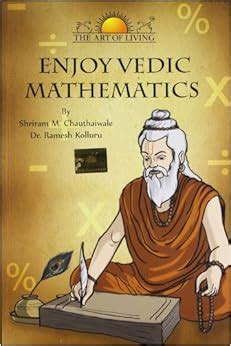 Enjoy Vedic Mathematics: Shiram M. Chauthaiwale, Dr. Ramesh Kolluru ...