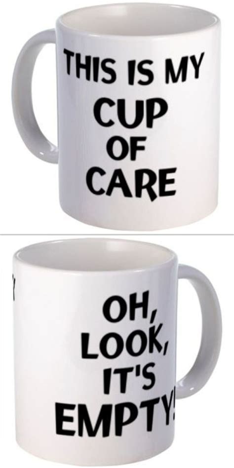 Cup of Care Mug | Coffee humor, Funny work mugs, Mugs