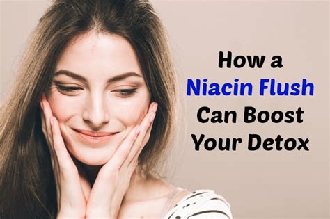 Niacin Flush Detoxification Benefits - Healthy Home Economist