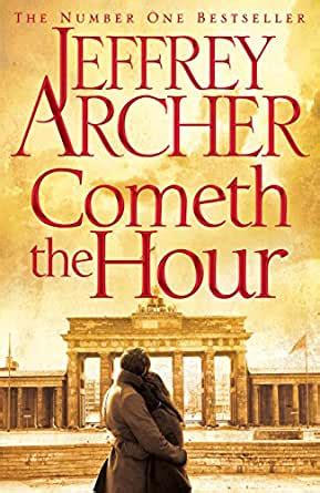 Cometh the Hour (The Clifton Chronicles Book 6) - Kindle edition by ...