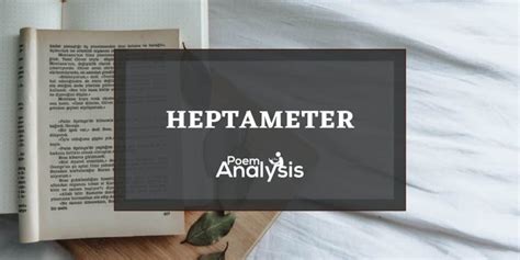 Heptameter Poetry Definition and Examples - Poem Analysis