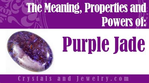 Purple Jade: Meanings, Properties and Powers - The Complete Guide