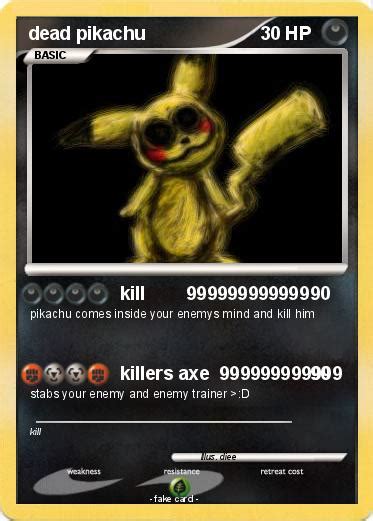 Pokémon dead pikachu 37 37 - kill 999999999999 - My Pokemon Card