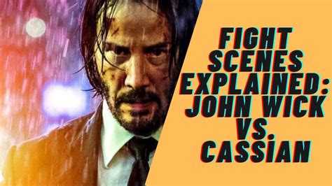 Fight Scenes Explained: John Wick vs. Cassian From John Wick | Martial ...