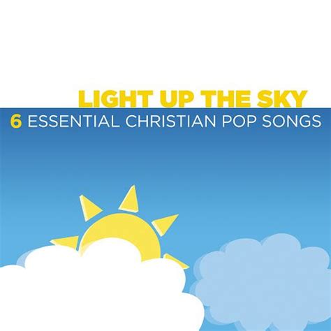 Light Up The Sky - 6 Essential Christian Pop Songs - mp3 buy, full ...