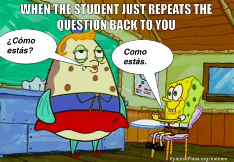 Spanish Teacher Memes | Spanish teacher memes, Teacher memes funny ...