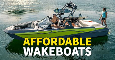 Affordable Wakeboard Boats: Ride for Less - Sweet Boats