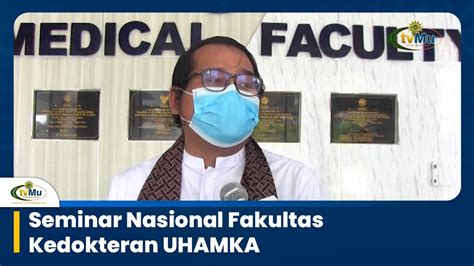 Seminar Nasional Fakultas Kedokteran UHAMKA - YouTube