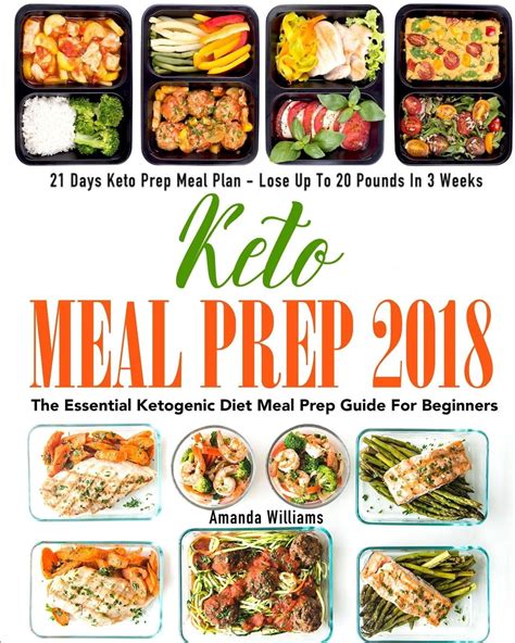 Keto Meal Prep 2018 : The Essential Ketogenic Diet Meal Prep Guide for ...