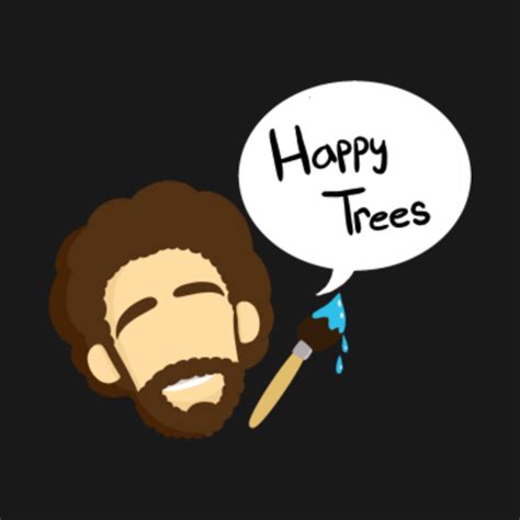 Bob Ross Happy Trees - Bob Ross Trees - Tank Top | TeePublic