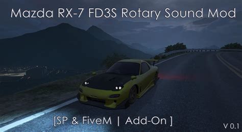 Mazda RX-7 FD3S Rotary Sound Mod [Add-On SP / FiveM] - GTA5-Mods.com