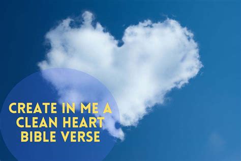 Create In Me A Clean Heart Bible Verse – Bible Verses of the day