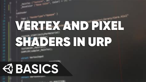 Unity Basics - Shader Code in URP