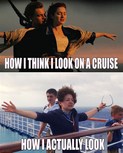 Titanic - How I Think I Look vs How I Actually Look