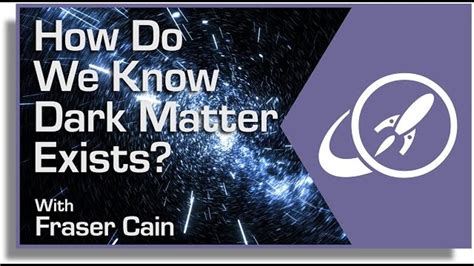 How Do We Know Dark Matter Exists?