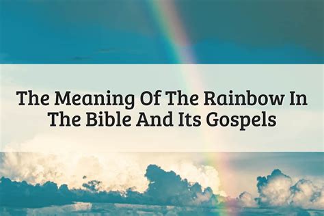 Rainbow Meaning In The Bible: The Truth And Myth (2024)