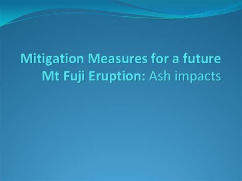 Mitigation Measures for a future Mt Fuji Eruption