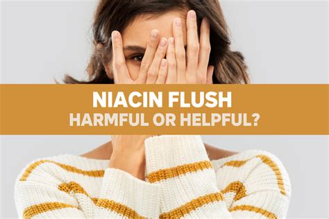 Niacin Flush: Harmful or Helpful?