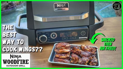 NINJA WOODFIRE OUTDOOR GRILL SMOKED THEN AIR FRIED CHICKEN WINGS! The ...