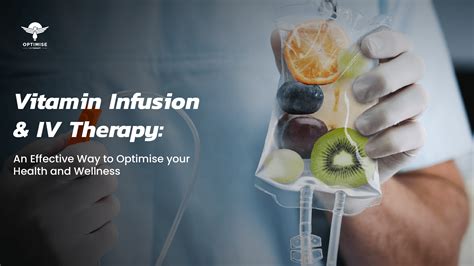 Vitamin Infusion and IV Therapy: An Effective Way to Optimise your Health