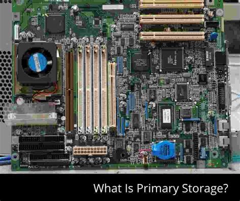 What Is Primary Storage? Definition, Types, Differences With Sec