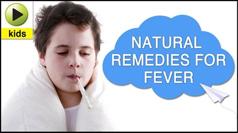 Kids Health: Fever - Natural Home Remedies for Fever - YouTube