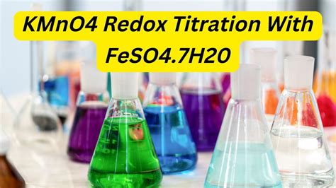 KMnO4 Redox Titration With FeSO4.7H20 - YouTube