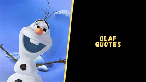 Top 15 Cheerful Quotes From Olaf To Give You A Dose Of Motivation