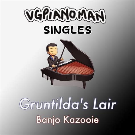 ‎Gruntilda's Lair (From "Banjo Kazooie") - Single by VGPianoMan on ...