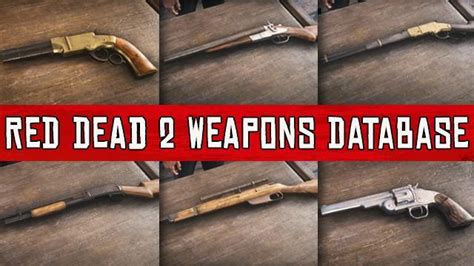 RDR2 & Online All Weapons Database: Stats, Prices & Locations