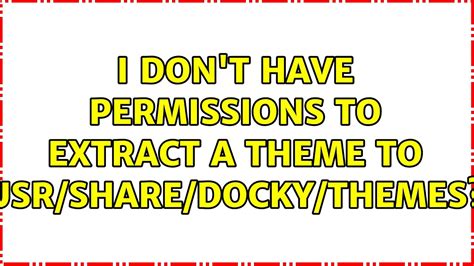 Ubuntu: I don't have permissions to extract a theme to usr/share/docky ...