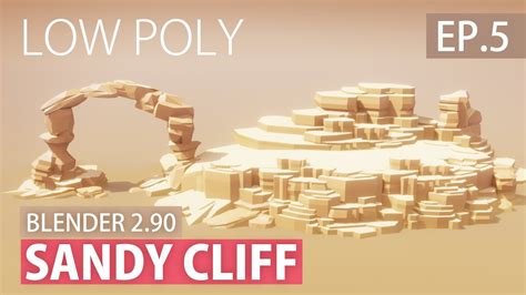 EP5 | How to model Low Poly SANDY CLIFF in Blender 2.90 | Blender Game ...