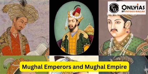 Mughal Emperors List (1526–1857), Timeline, And Reigns