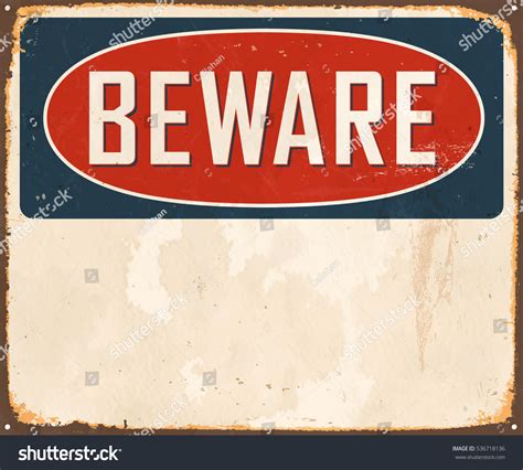 139,269 Beware Signs Images, Stock Photos & Vectors | Shutterstock