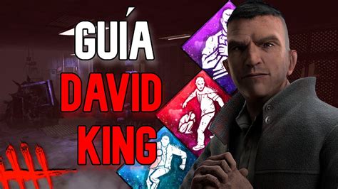 COMO JUGAR CON DAVID KING Y SUS PERKS 2022 | GUIA | DEAD BY DAYLIGHT ...