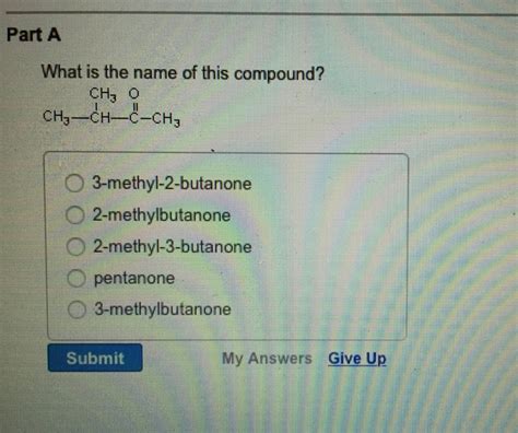 Solved Part A What is the name of this compound? CH | Chegg.com