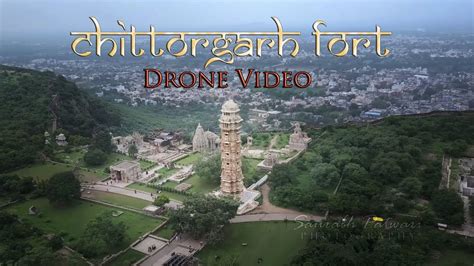 Chittorgarh Fort - Rani Padmavati's “JAUHAR KUND’’ | DRONE FOOTAGE ...