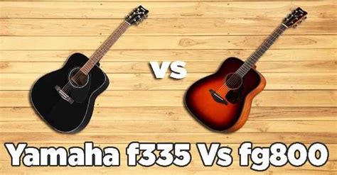 Yamaha f335 Vs fg800 [Difference & Which is Better Performing]