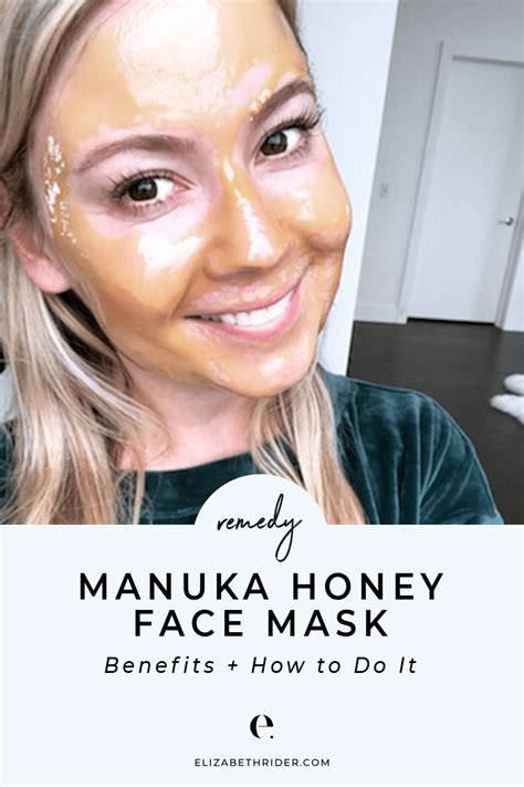 Manuka Honey Face Mask Benefits + How to Do It | Elizabeth Rider