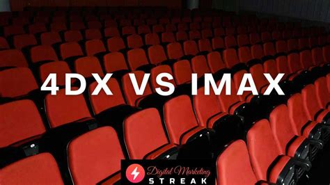 4DX vs IMAX: Is 4DX Really Better?- The Ultimate Comparision Guide ...